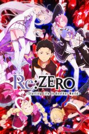 Re:ZERO -Starting Life in Another World