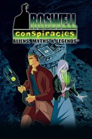 Roswell Conspiracies - Die Aliens sind unter uns