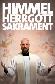 Himmel, Herrgott, Sakrament