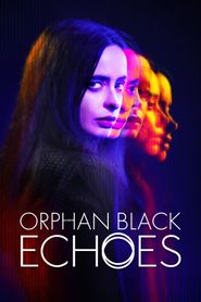 Orphan Black: Echoes