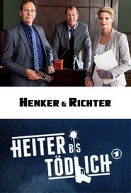 Heiter bis tödlich - Henker & Richter