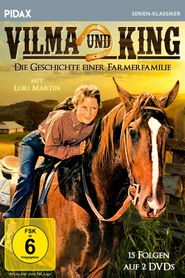 Vilma und King - Die Geschichte einer Farmerfamilie